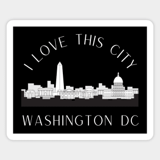 I love this city My home Washington DC USA city tall monument dc statehood Magnet